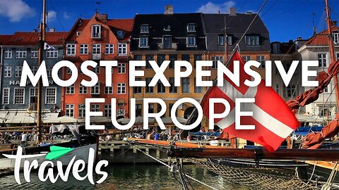 Europe's Most Expensive Countries | MojoTravels