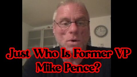 (Don't Miss) Just Who Is Former VP Mike Pence?