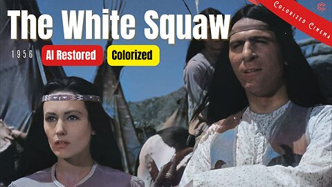 The White Squaw (1956) | Colorized | Subtitled | David Brian, May Wynn, William Bishop | Western
