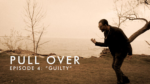 Seth Dyer - Guilty (PULL OVER - Episode 4)