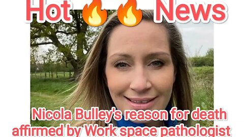 Nicola Bulley's reason for death affirmed by Work space pathologist