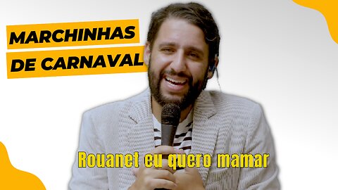 MARCHINHAS DE CARNAVAL - PARÓDIAS