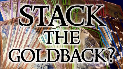 Should You STACK the GOLDBACK?