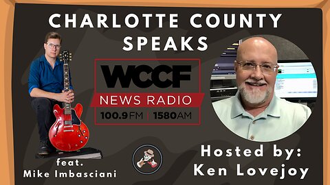 Charlotte County Speaks - 4/18/2024 - Hr 2 - feat. John Heffron