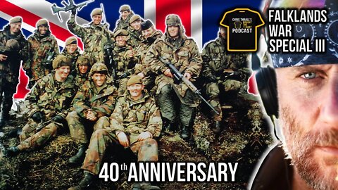 Falklands War 40th Anniversary PART III | The UNTOLD Stories | Bought The T-Shirt Podcast