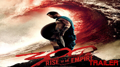 300: RISE OF AN EMPIRE - OFFICIAL TRAILER 2- 2014