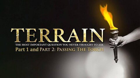 TERRAIN The Film (Part 1 & 2 'Passing the Torch') [15.02.2022]