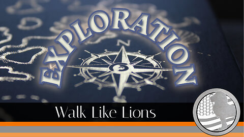 "Exploration" Walk Like Lions Christian Daily Devotion with Chappy Dec 11, 2023