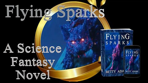 Flying Sparks - Trees Walk, Mountains Dance, and Stars Sing of War - Book Trailer - Science Fantasy