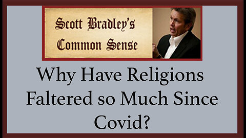 Why Have Religions Faltered so Much Since Covid?