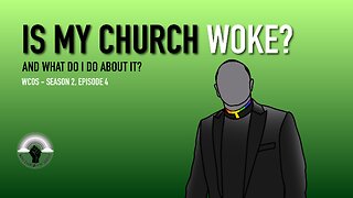 WOKE Churches of Seattle - Season 2, Episode 4: Is My Church Woke?