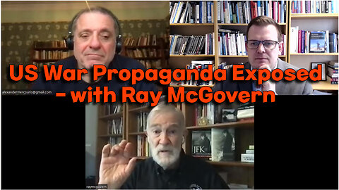 US War Propaganda Exposed - with Ray McGovern, Alexander Mercouris, and Glenn Diesen