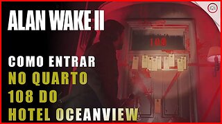 Alan Wake 2, Como entrar no quarto 108 no hotel Oceanview | Super-Dica