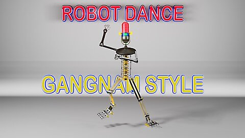 Robot Dance - Gangnam Style