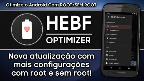 HEBF OPTIMIZER | AGORA FUNCIONA SEM ROOT! | Novas configurações para OTIMIZAR o Android!