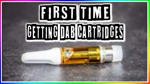 MY FIRST TIME GETTING DAB CARTRIDGES (story)