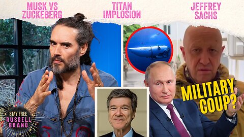 “THEY KNEW!” Did The US Plan The Russian Coup?! - #154 - Stay Free With Russell Brand