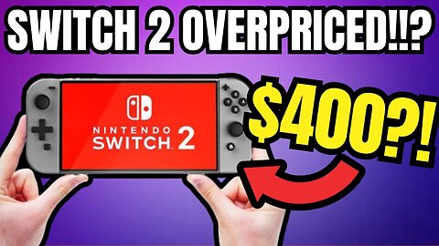 Nintendo Switch 2 Price Revealed.. OVERPRICED?!