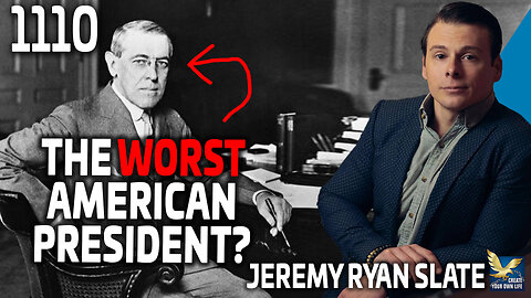 Woodrow Wilson: Was He Really the Worst American President?