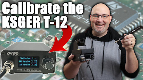 Improve Your Soldering: How to Calibrate The KSGER T-12 Soldering Iron