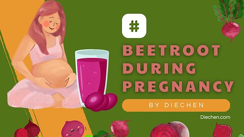 When is the best time to eat beetroot during pregnancy?