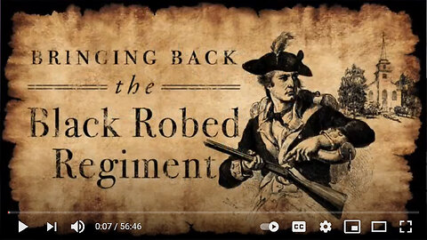 The Black Robed Regiment. Preachers Fighting in the Revolutionary War. Hidden History