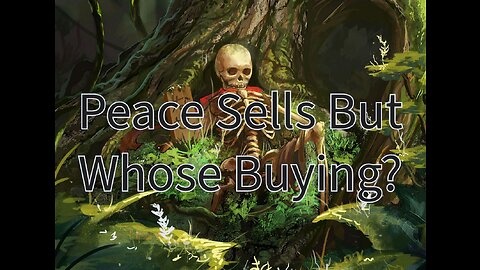 Peace Sells But Whose Buying?