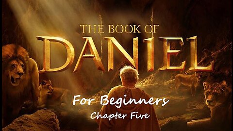 The Book of Daniel for Beginners - Chapter Five