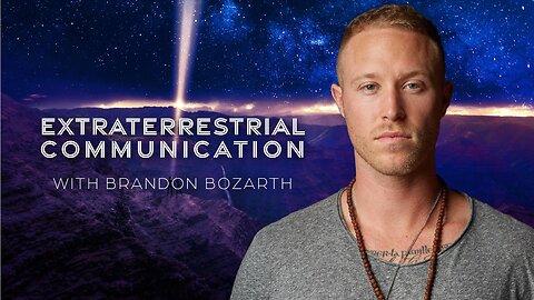 Extraterrestrial Communication with Brandon Bozarth-UNIFYD TV Original-Trailer