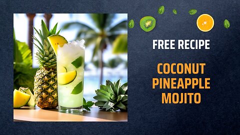 Free Coconut Pineapple Mojito Recipe 🍍🥥🍹Free Ebooks +Healing Frequency🎵
