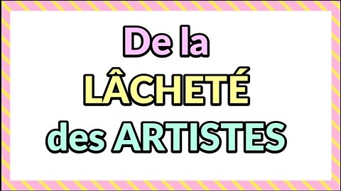 De la lâcheté des artistes