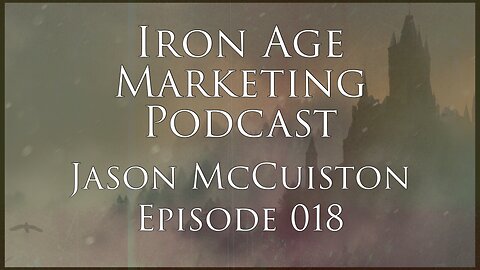 Jason McCuiston: Iron Age Marketing 018