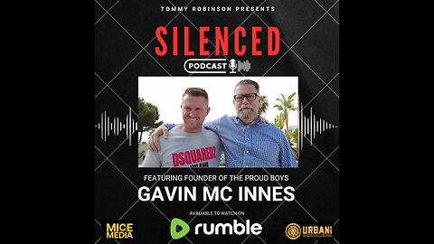 Ep 2 SILENCED with Tommy Robinson - Gavin McInnes