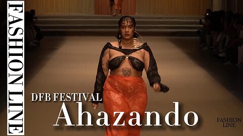 Ahazando | Dfb Festival | Fashion Line