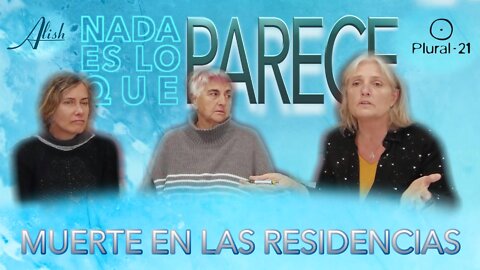 NADA ES LO QUE PARECE: Muerte en las residencias