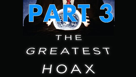 The WHOLE HOAX: 2020 and Beyond-What Really Happened:Part 3