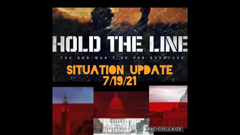 SITUATION UPDATE 7/19/21