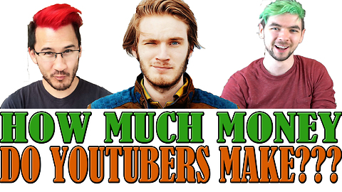 How Much Money Do YouTubers Make? (Pewdiepie, VanossGaming, Markiplier, Jacksepticeye)