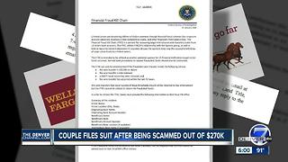 Couple files lawsuit after being scammed out of $270K