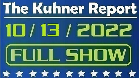 The Kuhner Report 10/13/2022 [FULL SHOW] MA gubernatorial race: First debate between Maura Healey & Geoff Diehl