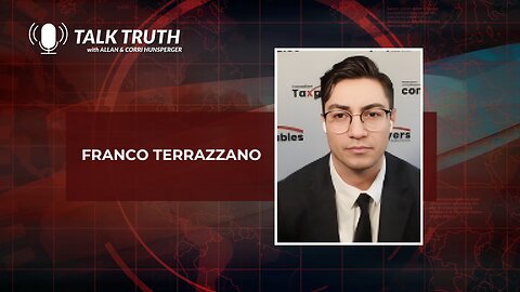 Talk Truth 02.07.24 - Franco Terrazzano