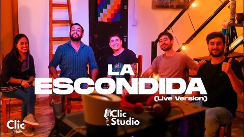 LA ESCONDIDA - ClicSession #1 - ClicStudio
