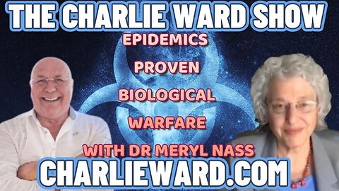 EPIDEMICS PROVEN BIOLOGICAL WARFARE WITH DR MERYL NASS