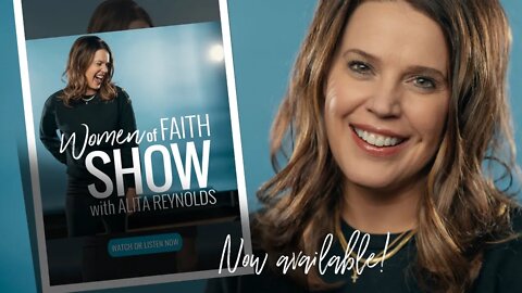 Absolutely FREE Women of Faith Show with Alita Reynolds
