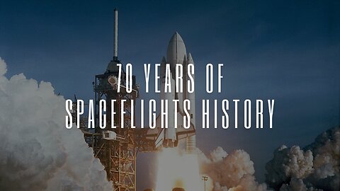 70 Years of Spaceflights History