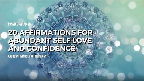 20 Affirmations for Abundant Self-Love and Confidence - Abundance Mindset Affirmations