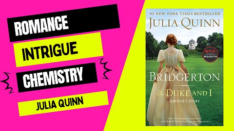 "Passion, Intrigue, and Heartfelt Emotions: A Closer Look at 'The Duke and I' by Julia Quinn"
