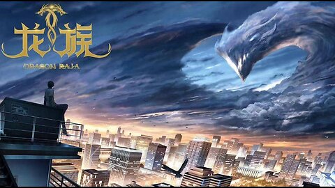 #龙族 - Long Zu - Dragon Raja - Ep 01-02 - Legendado PT/BR