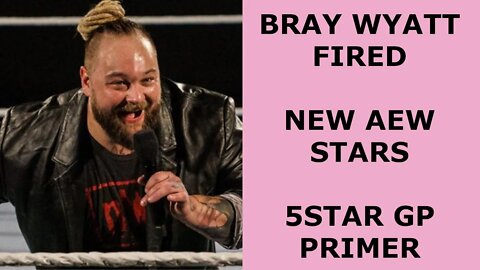 MORE FIRINGS AT WWE/NEW AEW STARS/5STAR GRAND PRIX PRIMER | Wrestling with the News (EP. 1)