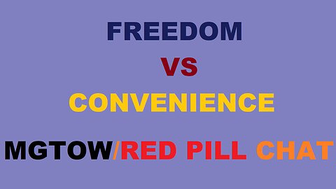 Luke on FREEDOM vs CONVENIENCE + Hermit with Phil DeFranco - MGTOW Legendary Audio Clips